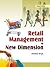 Retail Management in New Dimension