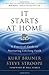 It Starts at Home: A Practical Guide to Nurturing Lifelong Faith by Kurt D. Bruner (2010-04-01)