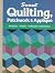Quilting, Patchwork & Applique by Christine Barnes (1981-09-01)