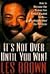 It's Not Over Until You Win! How to Become the Person You Always Wanted to Be No Mattter What the Obstacle