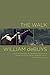 The Walk by William deBuys (2009-08-25)