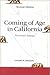 Coming of Age in California...