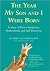The Year My Son and I Were Born 1st (first) edition Text Only