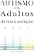 Autismo em Adultos: do luto à aceitação (Portuguese Edition)
