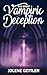 The Great Vampiric Deception by Jolene Gettler