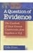 A Question of Evidence: The Casebook of Great Forensic Controversies