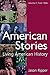 American Stories: Living American History: v. 2: From 1865 by Jason Ripper (2008-02-12)
