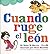 Cuando ruge el le??n / When lions roar (Spanish Edition) by Robie H. Harris (2014-12-31)
