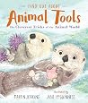 Find Out About Animal Tools Find Out About Animal Tools