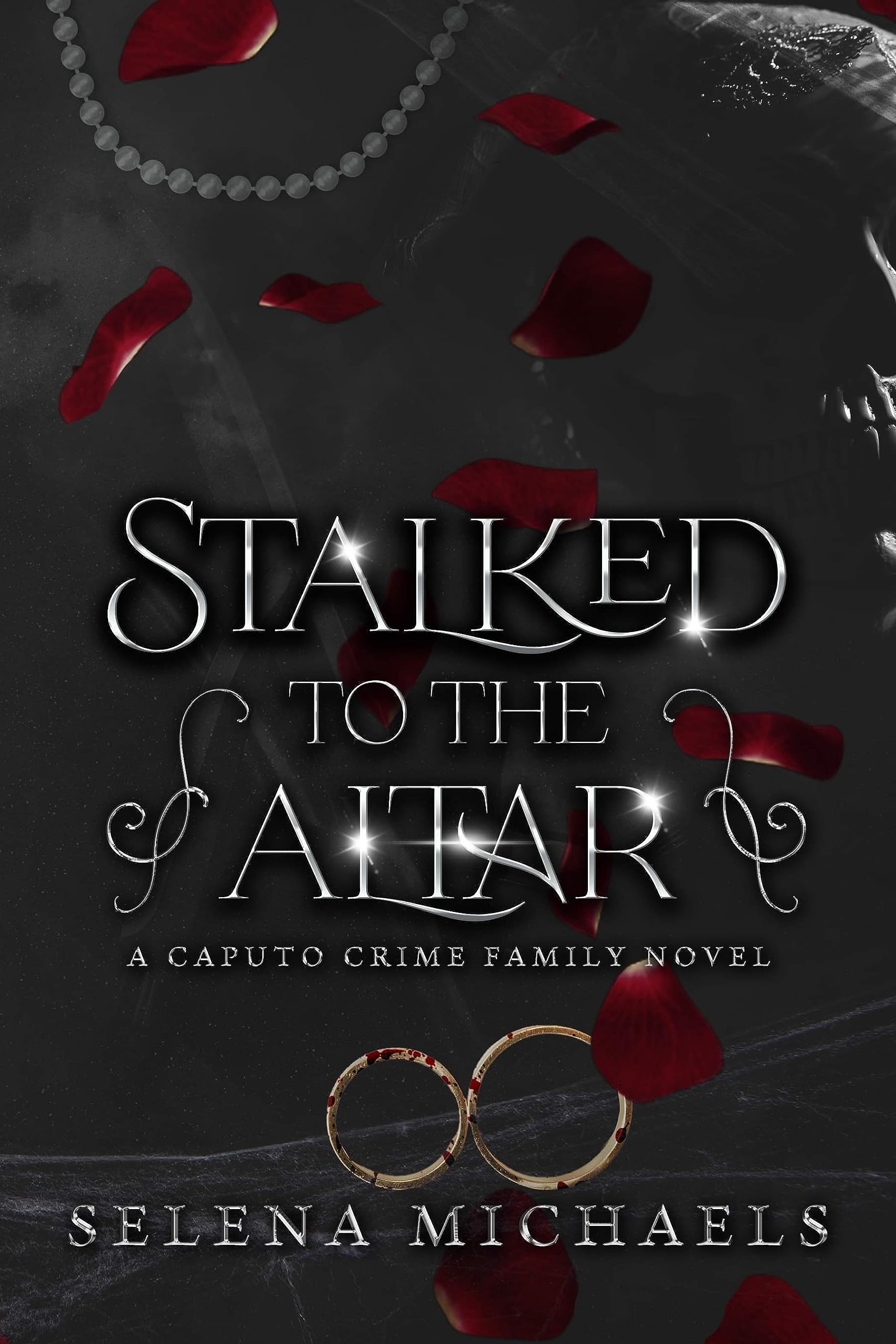 Stalked to the Altar (Caputo Crime Family #1)