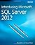 By Ross Mistry Introducing Microsoft SQL Server 2012 [Paperback]