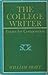 The College Writer; Essays ...