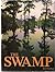 The Swamp by Bill Thomas (1976-10-01)
