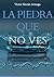 La piedra que no ves (El Buey Liberal) by Sr. Víctor Morán Arteaga