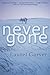 Never Gone by Laurel Garver (2012-09-14)