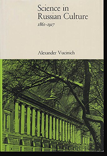 Science in Russian Culture, 1861-1917 (Hardcover)
