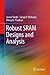 Robust SRAM Designs and Analysis by Jawar Singh (2012-07-31)