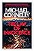By Michael Connelly The Law of Innocence (The Lincoln Lawyer, #6; Harry Bosch Universe #35)