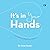 It’s in Your Hands: Your St...