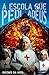 Uma Escola De Pedir A Deus: da intensa dor ao divertido louvor (Portuguese Edition)