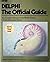 Delphi: The Official Guide