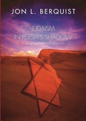 Judaism in Persia's Shadow: A Social and Historical Approach by Jon L. Berquist (2003-08-12)
