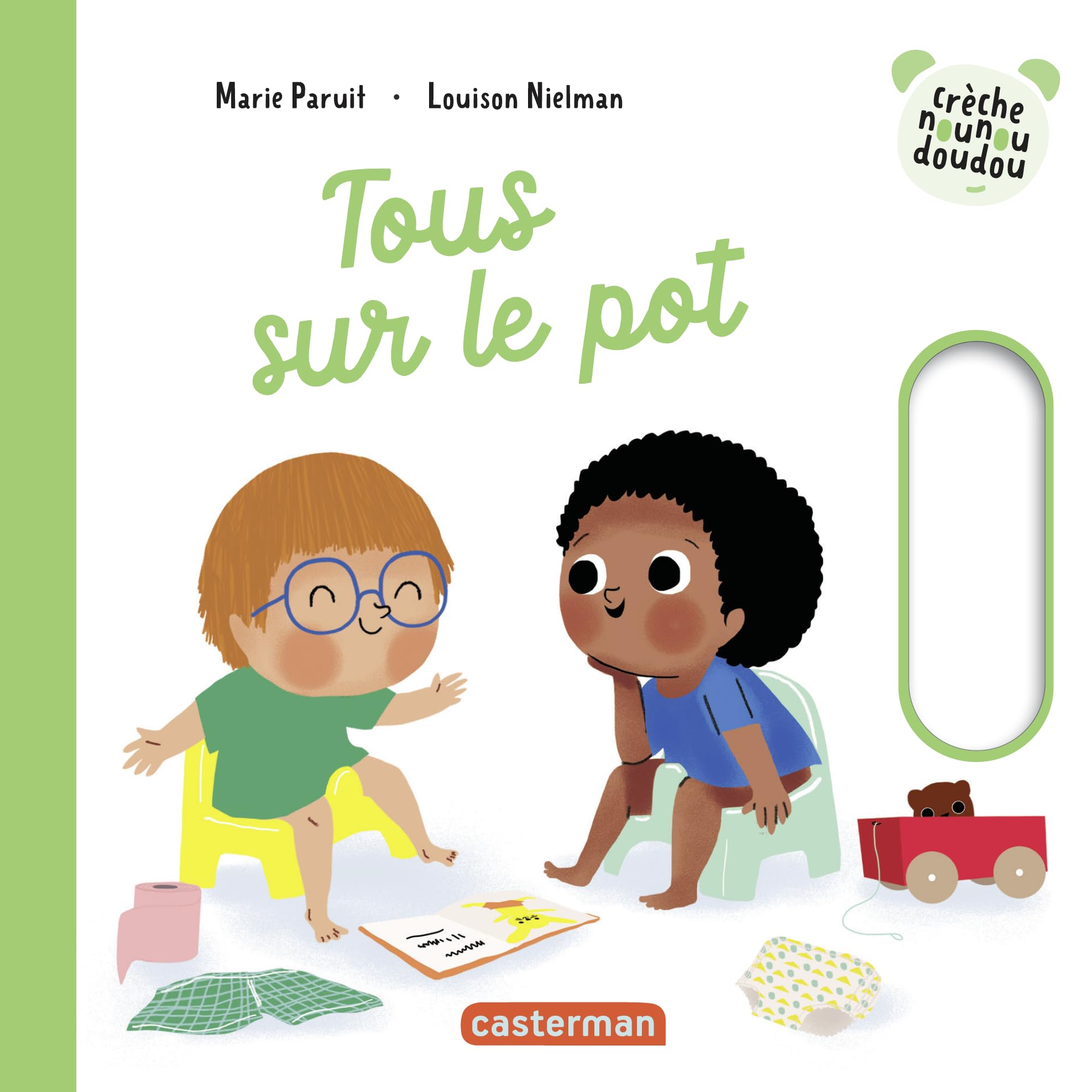 Crèche nounou doudou- Tous sur le pot (French Edition)