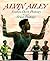 Alvin Ailey by Pinkney, Andrea Davis (1900) Hardcover