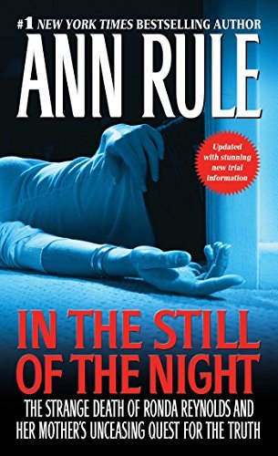 In the Still of the Night: The Strange Death of Ronda Reynolds and Her Mother's Unceasing Quest for the Truth (Paperback)