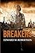 Breakers: Breakers: Volume 1 (Breakers Novels) by Edward W. Robertson (2012-10-17)