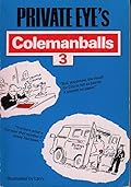 "Private Eye's" Colemanballs 3