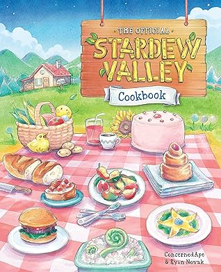The Official Stardew Valley Cookbook