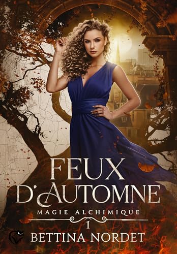 Magie Alchimique, tome 1 : Feux d'automne (Paperback)