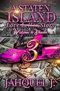 A Staten Island Love Story 3: Welcome to Shaolin (A Staten Island Love Story, #3)