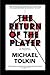 The Return of the Player: A Novel by Michael Tolkin (2007-07-12)