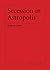 Secession in Astropolis by Eugene Jolas