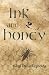 Ink and Honey by Sibyl Dana Reynolds (26-Dec-2012) Paperback