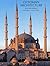 Ottoman Architecture by Kuban, Dogan (2010) Hardcover