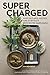 Super-Charged by Jim, Rendon (2012) Hardcover by Jim Rendon