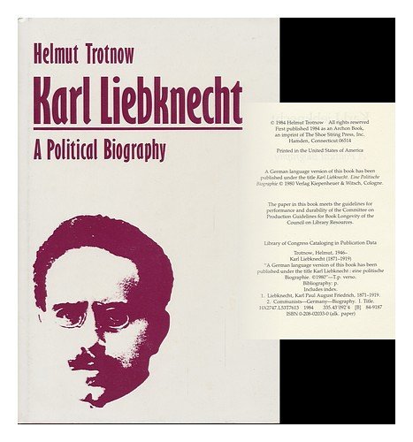 Karl Liebknecht, 1871-1919: A Political Biography (Hardcover)