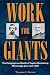 Work for Giants by Thomas E. Parson