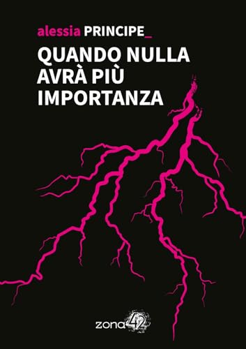 Quando nulla avrà più importanza (Paperback)