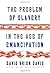 The Problem of Slavery in the Age of Emancipation by Sterling Professor of History David Brion Davis (2014-02-04)
