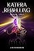 Katera Rebelling (Shadowsoul Book 2)
