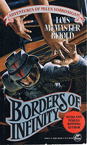 Borders Of Infinity: Adventures of Miles Vorkosigan