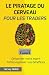Le piratage du cerveau pour les traders by Harvey Walsh