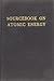 Sourcebook on Atomic Energy 3rd edition by Glasstone, Samuel (1979) Hardcover
