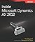 Inside Microsoft Dynamics AX 2012 by Team, The Microsoft Dynamics AX Published by Microsoft Press (2012) Paperback