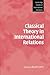 Classical Theory in International Relations (Cambridge Studies in International Relations) (2006-11-09)