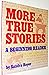 More True Stories: A Beginn...